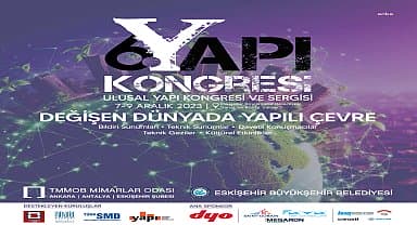 6. Ulusal Yapı Kongresi ve Sergisi Eskişehir'de düzenlenecek