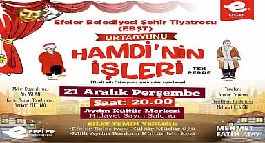 Efeler Belediyesi Şehir Tiyatrosu'ndan orta oyunu müjdesi