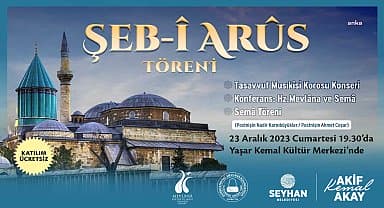 Şeb-i Arus töreni bu yıl Seyhan'da yapılacak