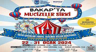 Ankara Büyükşehir'den başkentli minikler için karne hediyesi: Bakap'ta mucizeler sirki