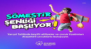 Ataşehirli çocuklar yarıyıl tatilinin tadını doyasıya çıkaracak