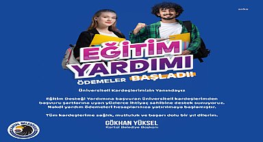 Kartal Belediyesi üniversite eğitim desteği yardımı, öğrencilerin hesaplarına yatırıldı