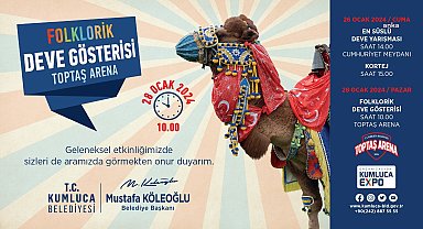 Kumluca Folklorik Deve Gösterisi Ve En Süslü Deve Yarışması başlıyor