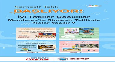 Menderes'te sömestr bir başka güzel
