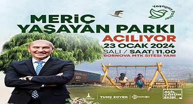 Meriç Yaşayan Parkı 23 Ocak'ta İzmirlilerle buluşuyor