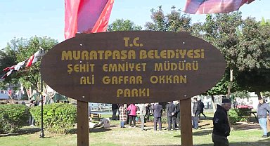 Muratpaşa'da Gaffar Okkan Parkı açıldı