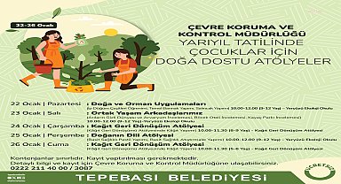 Tepebaşı'ndan yarıyıl tatilinde çocuklar için doğa dostu atölyeler