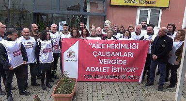 AİLE HEKİMLERİ “VERGİDE ADALET” İSTİYOR