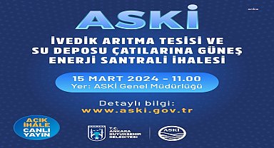 ASKİ, İvedik Pompa İstasyonu'na çatı tipi güneş enerji santrali kurmak için harekete geçti