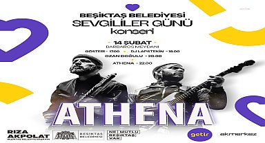 Beşiktaş'ta 14 Şubat, yenilenen Barbaros Meydanı'nda, Athena Konseri ile kutlanacak