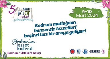 BODRUM’DA ‘5. ACI OT FESTİVALİ’ İÇİN GERİ SAYIM BAŞLADI