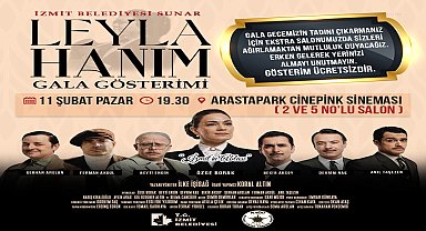 İzmit belediyesi, 'leyla Hanım'ın iki salonda daha eş zamanlı gösterimini yapacak