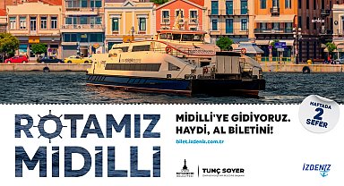 "Rotamız Midilli" seferleri 3 Mayıs'ta başlıyor: Bilet satışları başladı, gençler yüzde 50 indirimli
