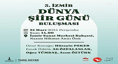 3. İzmir Dünya Şiir Günü Buluşması Kültürpark'ta