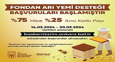 ANKARA BÜYÜKŞEHİR BELEDİYESİ’NDEN ARICILARA