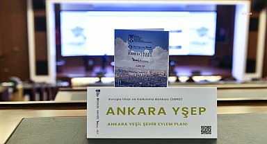 Ankara Büyükşehir Belediyesi, 'Yeşil Şehir Eylem Planı'nı internet sitesinde yayınlamaya başladı