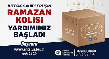 Antalya Büyükşehir'den ihtiyaç sahiplerine Ramazan Gıda Kolisi