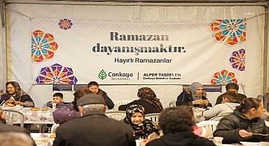ÇANKAYALILAR, DAYANIŞMA SOFRALARINDA İFTAR YAPTI