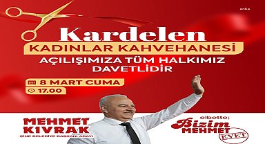 ÇİNE BELEDİYE BAŞKANI KIVRAK’TAN ÇİNELİ KADINLARA 8 MART MÜJDESİ