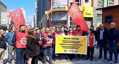 DİSK Güvenlik Sen'den Vakıfbank'a protesto: "Tayin adı altında sürgünlere son verin"