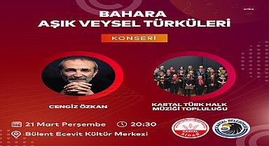 KARTAL, VEFATININ 51. YILINDA AŞIK VEYSEL’İ TÜRKÜLERİYLE ANACAK