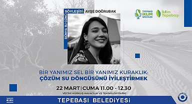 TEPEBAŞI’NDA ‘22 MART DÜNYA SU GÜNÜ’NE ÖZEL SÖYLEŞİ
