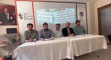 TMMOB'DAN İŞÇİLERİN ATILMASINA TEPKİ: 