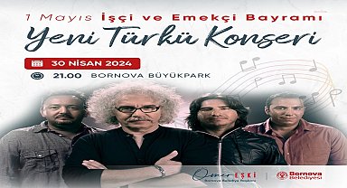BORNOVALILAR, 1 MAYIS’I YENİ TÜRKÜ KONSERİYLE KUTLAYACAK 