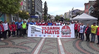 Edirne Emek ve Meslek Örgütleri Platformu'ndan '1 Mayıs' çağrısı