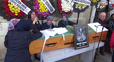 Edirne Turizm Elçisi Bahri Dinar hayatını kaybetti