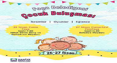 FOÇA BELEDİYESİ, İLÇELİ ÇOCUKLARI BULUŞTURACAK 
