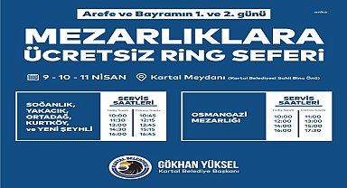 KARTAL BELEDİYESİ’NDEN RAMAZAN BAYRAMI’NDA MEZARLIKLARA ÜCRETSİZ ULAŞIM HİZMETİ