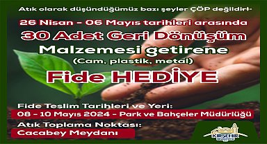 KIRŞEHİR BELEDİYESİ'NDEN 30 ADET GERİ DÖNÜŞÜM MALZEMESİ GETİRENE HEDİYE FİDE