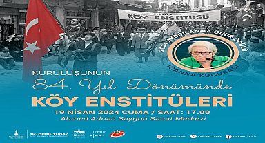 Köy Enstitüleri'nin ruhu yıl dönümünde İzmir'de yaşatılacak