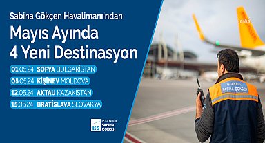 Sabiha Gökçen Uluslararası Havalimanı'ndan mayıs ayında 4 yeni destinasyon