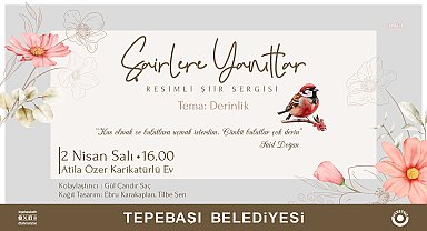 Tepebaşı'nda 'Şairlere Yanıtlar' sergisi açılıyor 