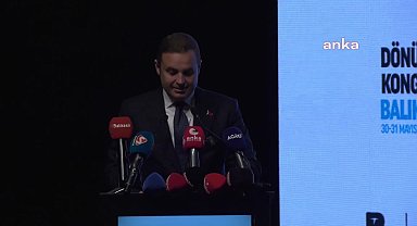 Balıkesir Dönüşüm Kongresi... Başkan Ahmet Akın: