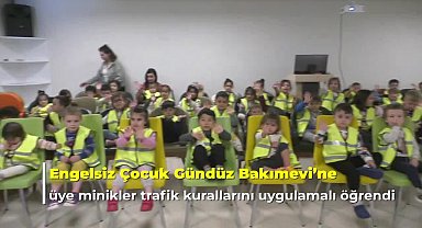 Başkent'te engelsiz çocuk gündüz bakımevi üyesi çocuklar, trafik kurallarını uygulamalı olarak öğrendi