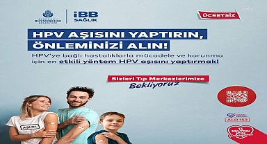 İstanbul Büyükşehir Belediye Başkanı İmamoğlu: "Ücretsiz HPV uygulamasına başlıyoruz"