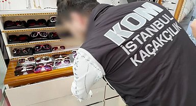 İstanbul'da kaçak gözlük ve saat operasyonu: Piyasa değeri 100 milyon TL olan kaçak ürünlere el konuldu