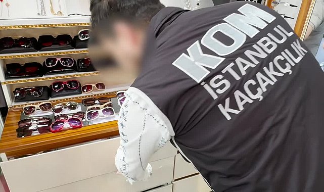 İstanbul'da kaçak gözlük ve saat operasyonu: Piyasa değeri 100 milyon TL olan kaçak ürünlere el konuldu