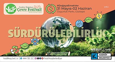 “Kadıköy Çevre Festivali” için geri sayım başladı