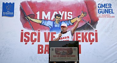 Kuşadası'nda 1 Mayıs coşkuyla kutlandı