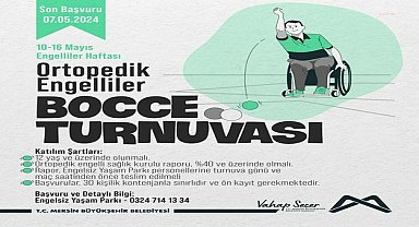Mersin Belediyesi'nden ortopedik engellilere yönelik Bocce Turnuvası
