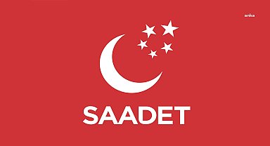Saadet Partisi'nin Olağanüstü Kongresi 30 Haziran'da Ankara'da yapılacak