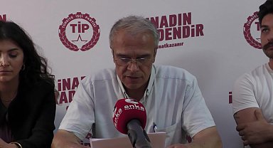 TİP İzmir İl Başkanı Yılmaz: 