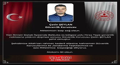 Van'da güvenlik korucusu Çetin Şeylan, yıldırım çarpması sonucu şehit oldu