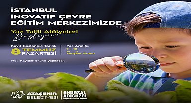 Ataşehir Belediyesi’nden çevre konusunda farkındalık oluşturacak 10 yaz atölyesi