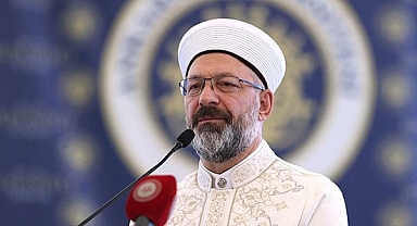 Diyanet İşleri Başkanı Erbaş: 