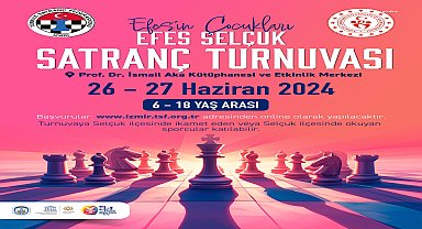 'Efesli Çocuklar Satranç Turnuvası'na başvurular başladı
